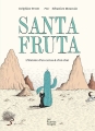 Couverture Santa Fruta Editions Les fourmis rouges 2016
