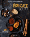 Couverture Epicez tout! Editions Larousse (Cuisine - Mes petites envies) 2017
