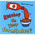 Couverture Ketchup on Your Cornflakes? Editions Scholastic 2006