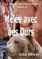 Couverture La meute de Cloverleah, tome 08 : Mêlée avec des ours Editions Autoédité 2018