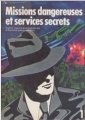 Couverture Missions dangereuses et services secrets, tome 1 : 1939-1943 Editions Sélection du Reader's digest 1973