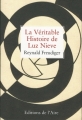 Couverture La véritable histoire de Luz Nieve Editions Ed 2017