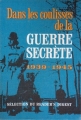 Couverture Dans les coulisses de la guerre secrète : 1939-1945 Editions Sélection du Reader's digest 1965