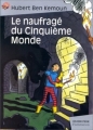 Couverture Le naufragé du cinquième monde Editions Flammarion (Castor poche - Junior) 2000