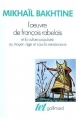 Couverture L'oeuvre de François Rabelais et la culture populaire au moyen âge et sous la renaissance Editions Gallimard  (Tel) 1982