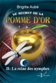 Couverture Le secret de la pomme d'or, tome 2 : La reine des nymphes Editions Véritas Québec 2018