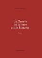 Couverture La Guerre de la terre et des hommes, tome 1 Editions Florent Massot 2018