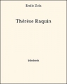 Couverture Thérèse Raquin Editions Bibebook 2013