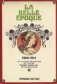Couverture La belle époque : 1900-1914 Editions Fernand Nathan 1977
