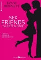 Couverture Sex friends : Chloé et Alistaie, intégrale Editions Addictives (Adult romance) 2015