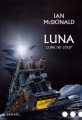 Couverture Luna, tome 2 : Lune du loup Editions Denoël (Lunes d'encre) 2018