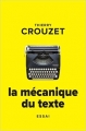 Couverture La mécanique du texte Editions Autoédité 2016