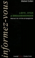 Couverture Libye, OTAN et médiamensonges : Manuel de contre-propagande Editions Couleur Livres 2011
