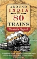Couverture Le tour de l'Inde en 80 trains Editions Hodder 2012