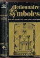 Couverture Dictionnaire des symboles Editions Robert Laffont 1973
