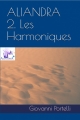 Couverture Aliandra, tome 2 : Les harmoniques Editions Autoédité 2018