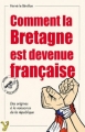 Couverture Comment la Bretagne est devenue française Editions Yoran Embanner 2011