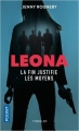 Couverture Leona, tome 2 : La fin justifie les moyens Editions Pocket (Thriller) 2018