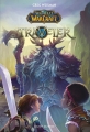 Couverture World of Warcraft : Traveler, tome 1 Editions Bayard (Jeunesse) 2018