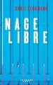 Couverture Nage libre Editions Calmann-Lévy (Littérature française) 2018