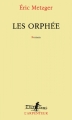 Couverture Les orphée Editions Gallimard  (L'arpenteur) 2018