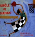 Couverture Drôle de maman ! Editions Seuil (Jeunesse) 2000