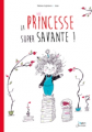 Couverture La princesse super savante ! Editions Belin (Albums Jeunesse) 2018