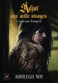 Couverture Adjaï aux mille visages, tome 1 : Ceux qui changent Editions Evidence (I-mage-in-air) 2017