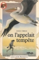 Couverture On l'appelait Tempête Editions Flammarion (Castor poche) 1985