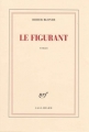 Couverture Le figurant Editions Gallimard  (Blanche) 2018