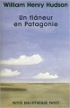 Couverture Un flaneur en Patagonie Editions Payot (Petite bibliothèque - Voyageurs) 2002