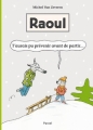 Couverture Raoul : T'aurais pu prévenir avant de partir... Editions L'École des loisirs 2017