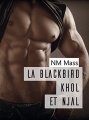Couverture La Blackbird, tome 2 : Khôl et Njal Editions Textes Gais 2016