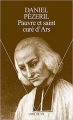 Couverture Pauvre et saint curé d'Ars Editions Seuil 2002