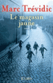 Couverture Le magasin jaune Editions JC Lattès 2018