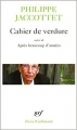 Couverture Cahier de verdure suivi de Après beaucoup d'années Editions Gallimard  (Poésie) 2003