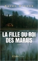 Couverture La fille du roi des marais Editions JC Lattès (Thrillers) 2018