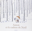 Couverture Anton et le cadeau de Noël Editions de La Martinière (Jeunesse) 2013