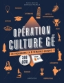 Couverture Opération culture gé : Un programme en 5 semaines chrono ! Editions Larousse 2017