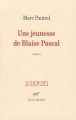 Couverture Une jeunesse de Blaise Pascal Editions Gallimard  (L'infini) 2016