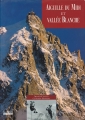 Couverture Aiguille du Midi et la Vallée Blanche Editions Hoëbeke 2003