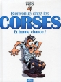 Couverture Bienvenue chez les corses : Et bonne chance ! Editions 12 Bis 2012