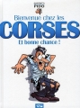 Couverture Bienvenue chez les corses : Et bonne chance ! Editions 12 Bis 2014