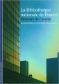Couverture La bibliothèque nationale de France : Mémoire de l'avenir Editions Gallimard  (Découvertes) 2006