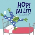 Couverture Hop ! Au lit ! Editions Scholastic 2018