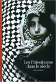 Couverture Les palestiniens dans le siècle Editions Gallimard  (Découvertes - Histoire) 2007
