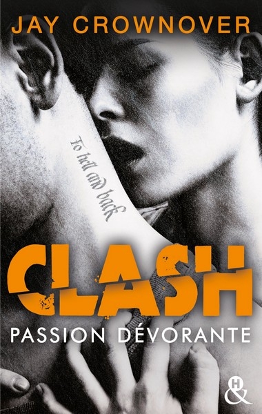 Couverture Clash, tome 3 : Passion dévorante