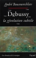 Couverture Debussy : La révolution subtile Editions Fayard 1998