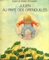 Couverture Julien au pays des grenouilles Editions Grasset (Jeunesse) 1981