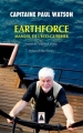 Couverture Earthforce : Manuel de l'éco-guerrier Editions Babel (Essai) 2017